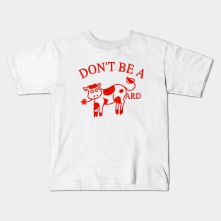 Don't Be A CowArd Kids T-Shirt